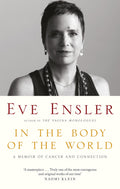 IN THE BODY OF THE WORLD: A MEMOIR OF CANCER AND CONNECTION