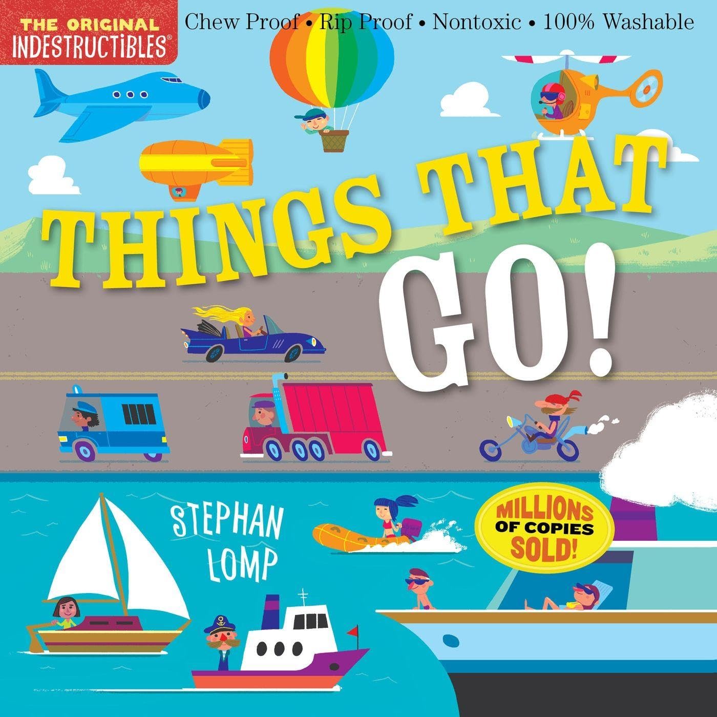 Indestructibles: Things That Go!: Chew Proof  Rip Proof  Nontoxic  100% Washable (Book for Babies, Newborn Books, Vehicle Books,