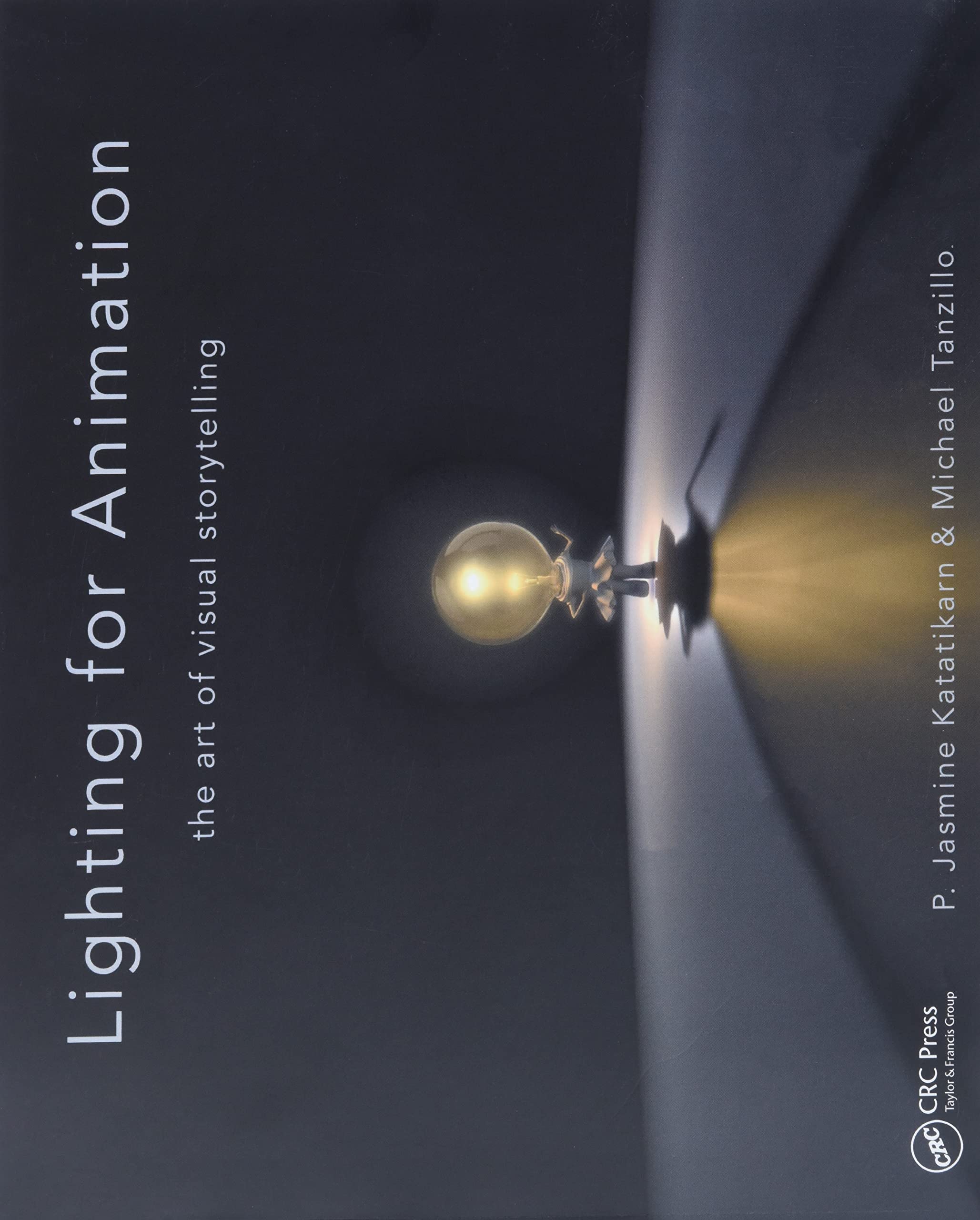 Lighting for Animation: The Art of Visual Storytelling