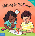 Waiting Is Not Forever (Best Behavior)