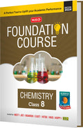 MTG Foundation Course Class 8 Chemistry Book For IIT JEE, NEET, NSO Olympiad, NTSE, NVS, KVPY & Boards Exam | Based on NCERT Lat