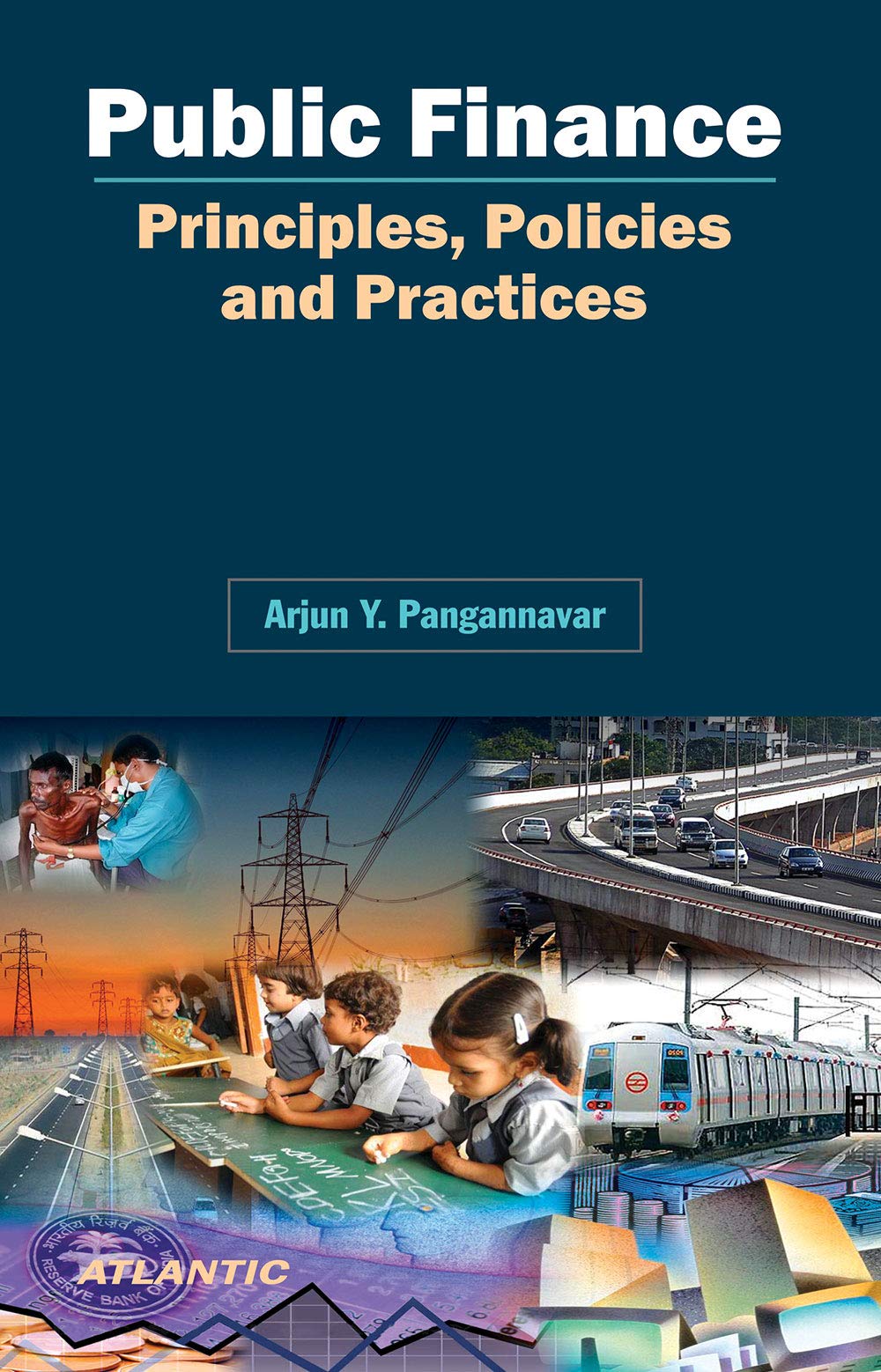 Public Finance: Principles, Policies And Practices