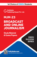 MJM23 Broadcast and Online Journalism | IGNOU Latest Guide Book/Help Book with Solved Guess Paper, Practice Paper & Important E