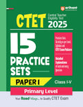 Arihant CTET 2025 Paper 1 Exam 2025 | 15 Practice Sets for Central Teacher Eligibility Test Class 15 | Primary Level | Based on