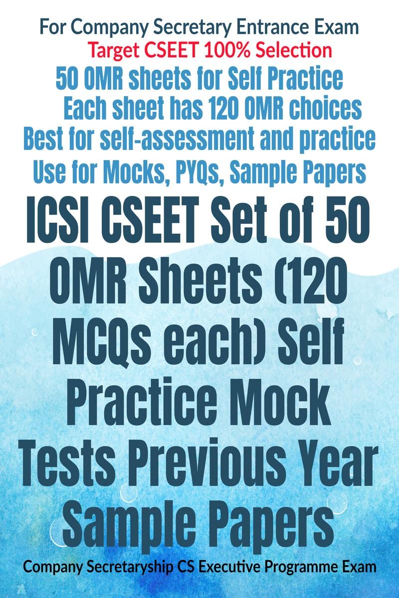 Icsi Cseet Set Of 50 Omr Sheets (120 Mcqs Each) Self Practice Mock Tests Previous Year Sample Papers : Company Secretaryship Cs 