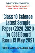 Class 10 Science Latest Sample Paper (20202021) For Cbse Board Exam 15 May 2021 : Science Reduced Syllabus Cbse Grade X Boards