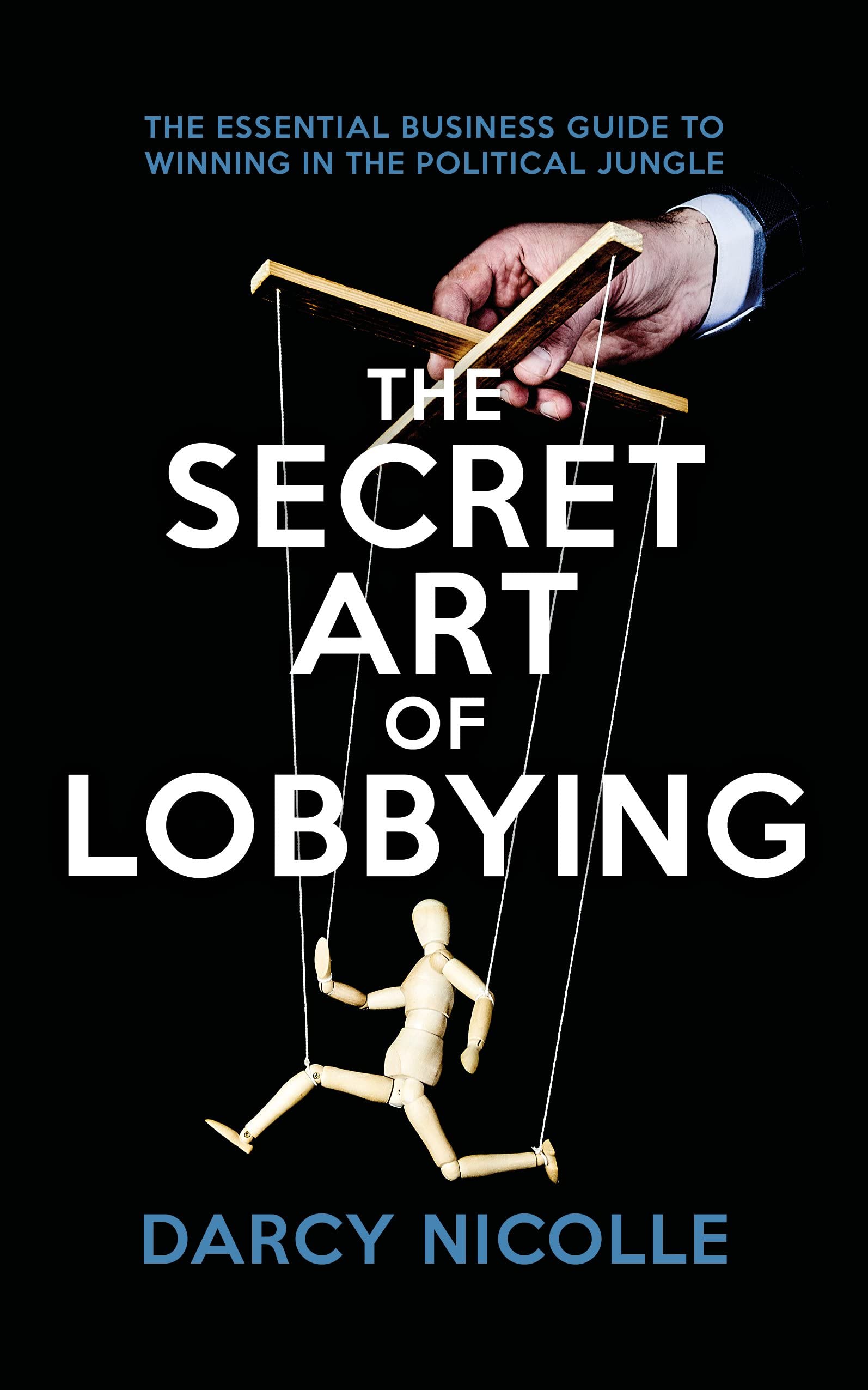 The Secret Art Of Lobbying