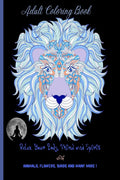 Adult Coloring Book : Cool Stress Relieving Coloring Pages For Women, Teens And Adults With Animals, Flowers, Patterns To Relax 