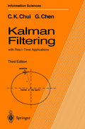 Kalman Filtering: With RealTime Applications: v. 17 (Springer Series in Information Sciences)