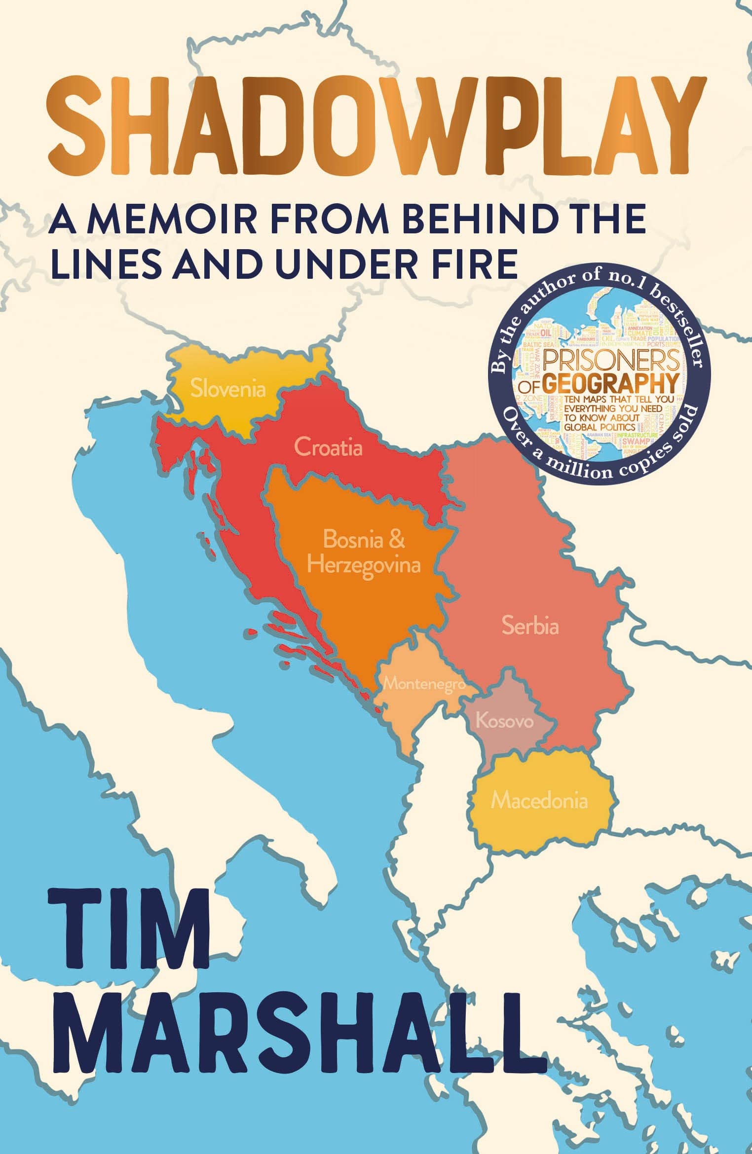 Shadowplay: Behind the Lines and Under Fire: The Inside Story of Europes Last War