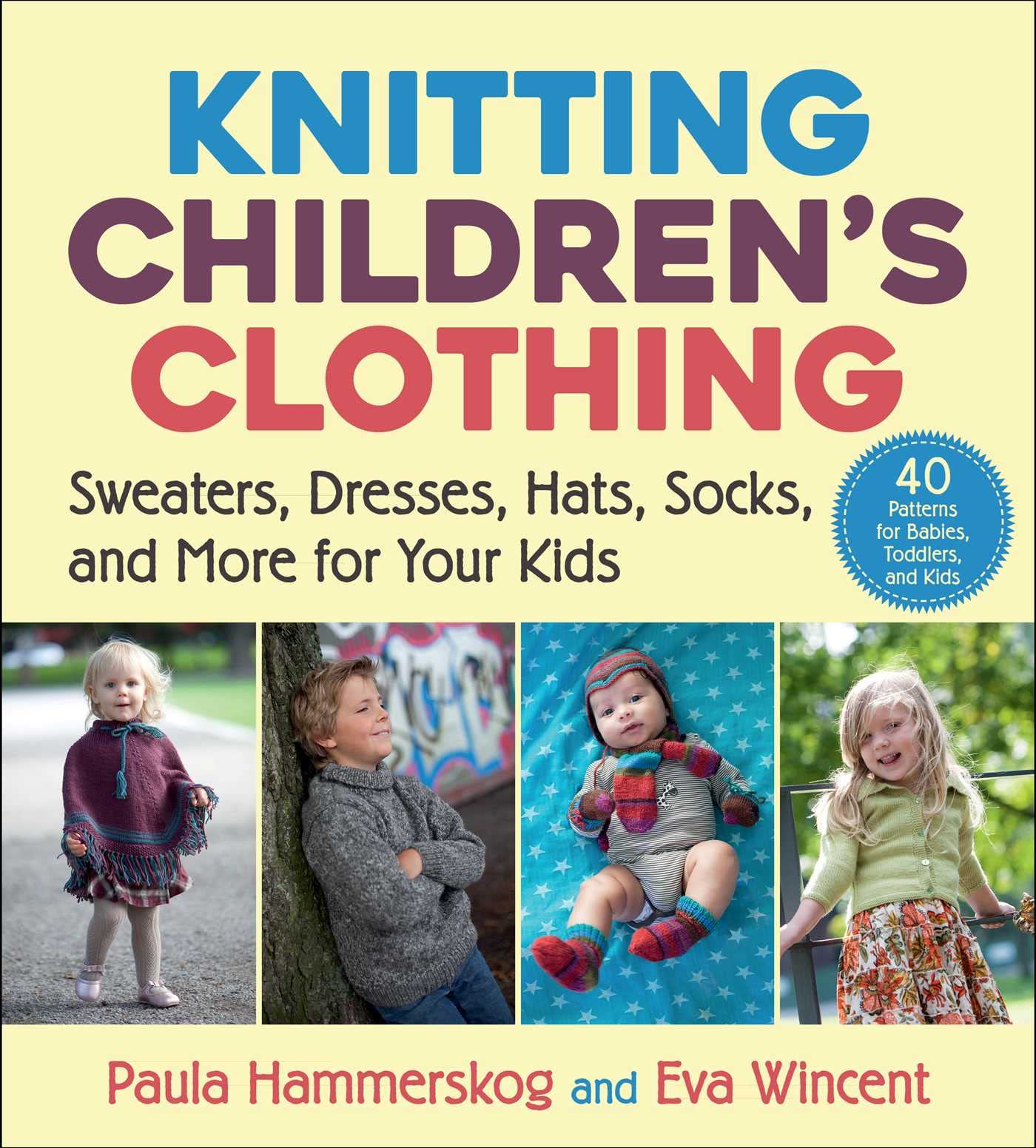 Knitting Childrens Clothing: Sweaters: Sweaters, Dresses, Hats, Socks, and More for Your Kids