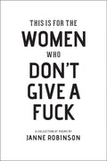 This Is For The Women Who Dont Give A Fuck