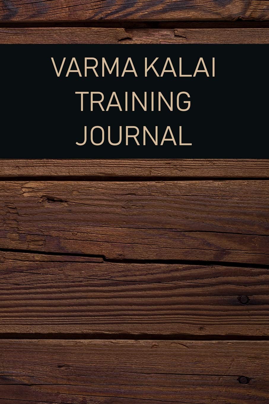 Varma Kalai Training Journal: For Training Session Notes