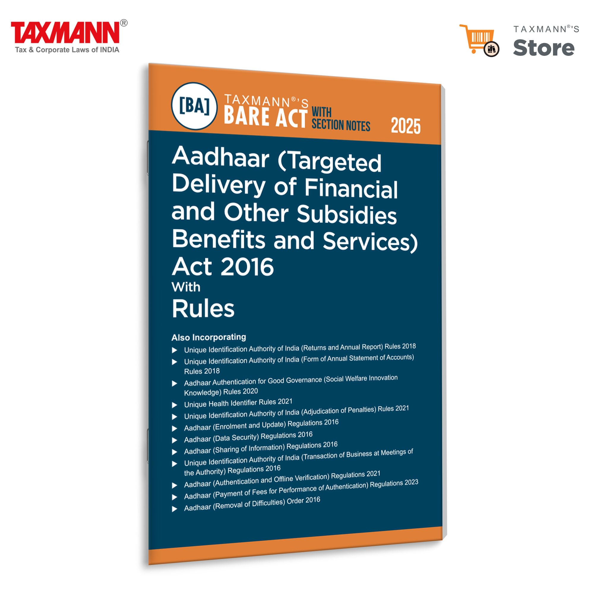 Taxmanns Aadhaar (Targeted Delivery of Financial and Other Subsidies Benefits and Services) Act 2016 with Rules [Bare Act with