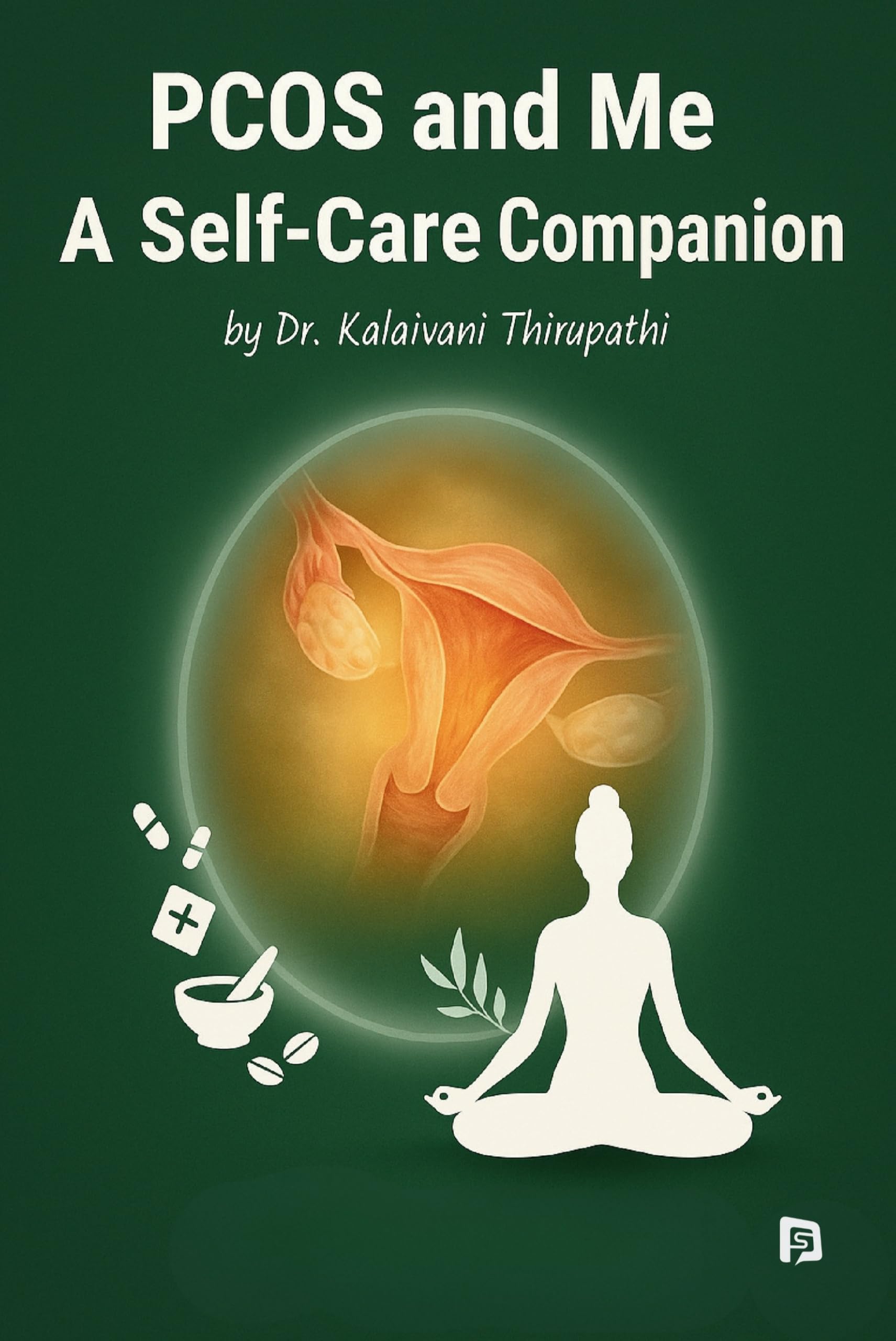 PCOS and Me A SelfCare Companion