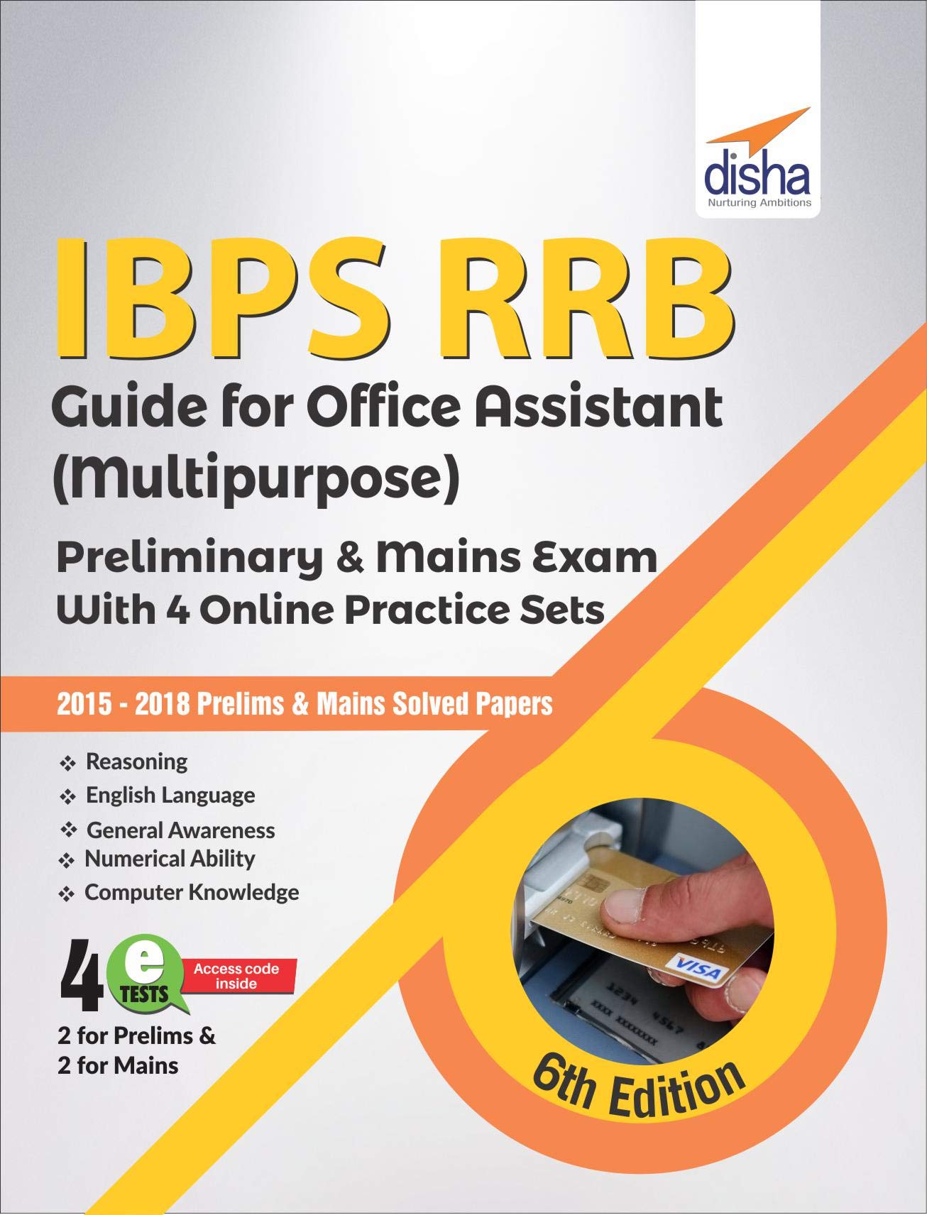 Ibps Rrb Guide For Office Assistant (Multipurpose) Preliminary & Mains Exam With 4 Online Practice Sets 6Th Edition