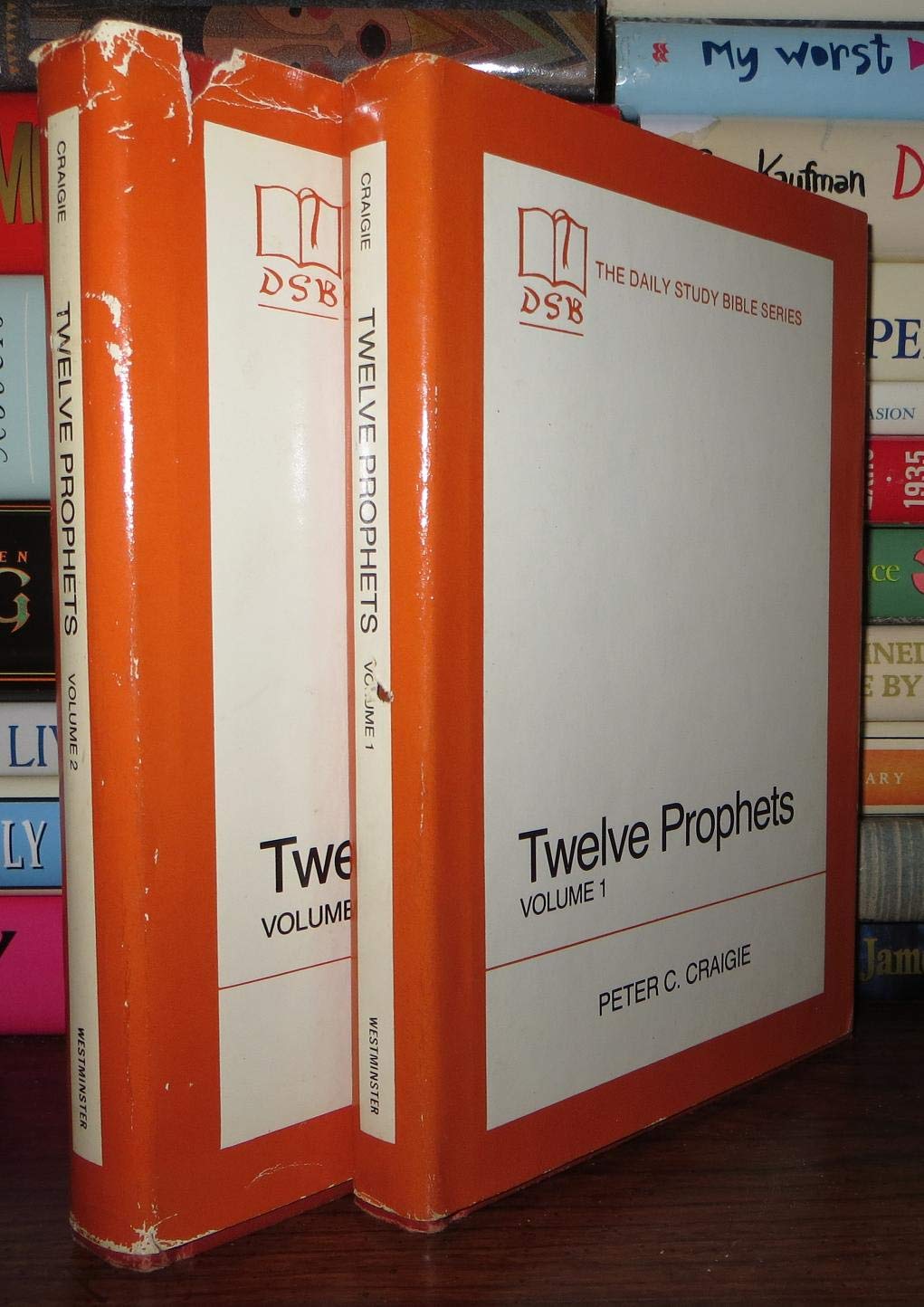 Twelve Prophets: Hosea, Joel, Amos, Obadiah, and Jonah: Volume 1 (Daily Study Bible Series)