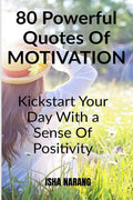 80 powerful quotes of motivation: Kickstart your day with a sense of positivity
