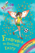 The Francesca the Football Fairy (Rainbow Magic)