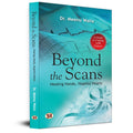Beyond The Scans: Healing Hands, Hopeful Hearts | A Guide To Coping With Cancer