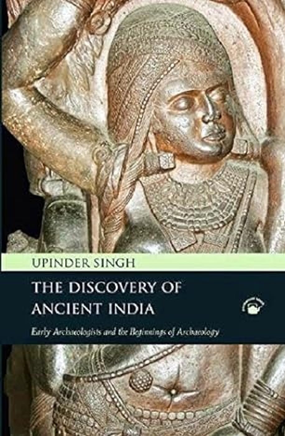 DISCOVERY OF ANCIENT INDIA,THE (PB)