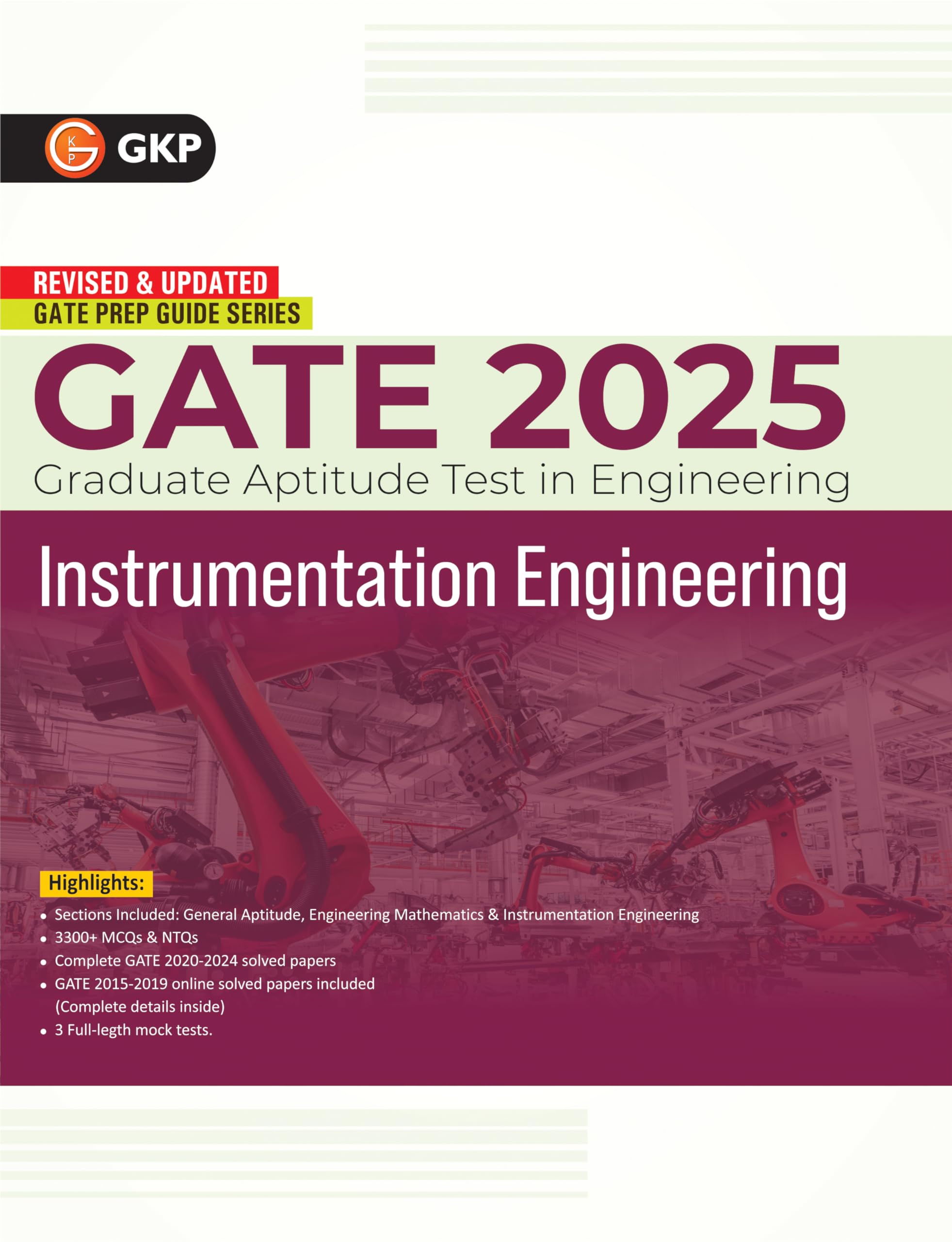 Gkp Gate 2025 : Instrumentation Engineering  Guide (Includes Solved Papers 202024 & 3 Mock Tests)