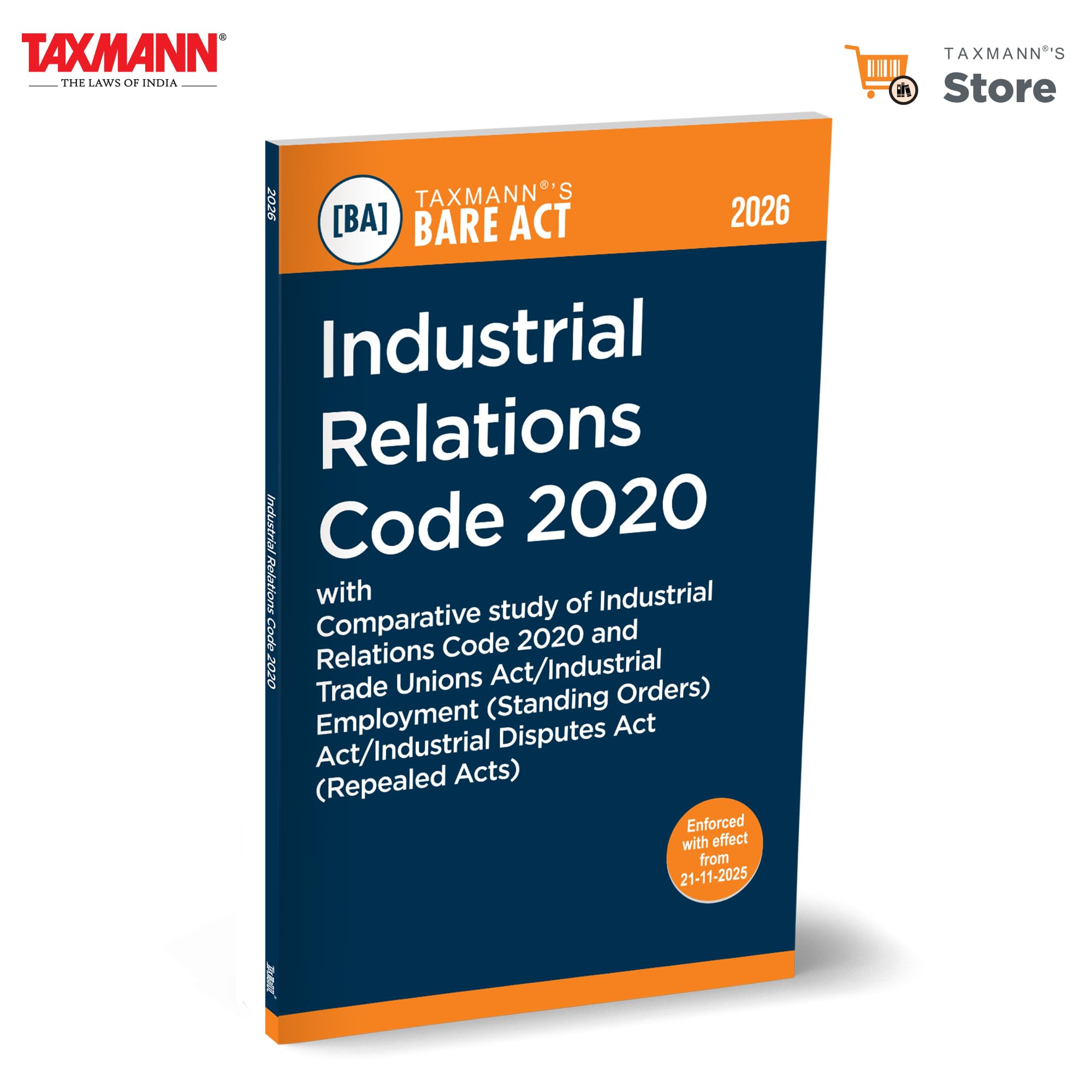 Taxmanns Industrial Relations Code 2020 [Bare Act with Comparative Study]  Concise | Authoritative ReferenceFeaturing Taxman