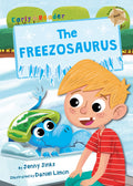 The Freezosaurus: (Gold Early Reader)