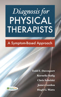 Diagnosis for Physical Therapists: A SymptomBased Approach