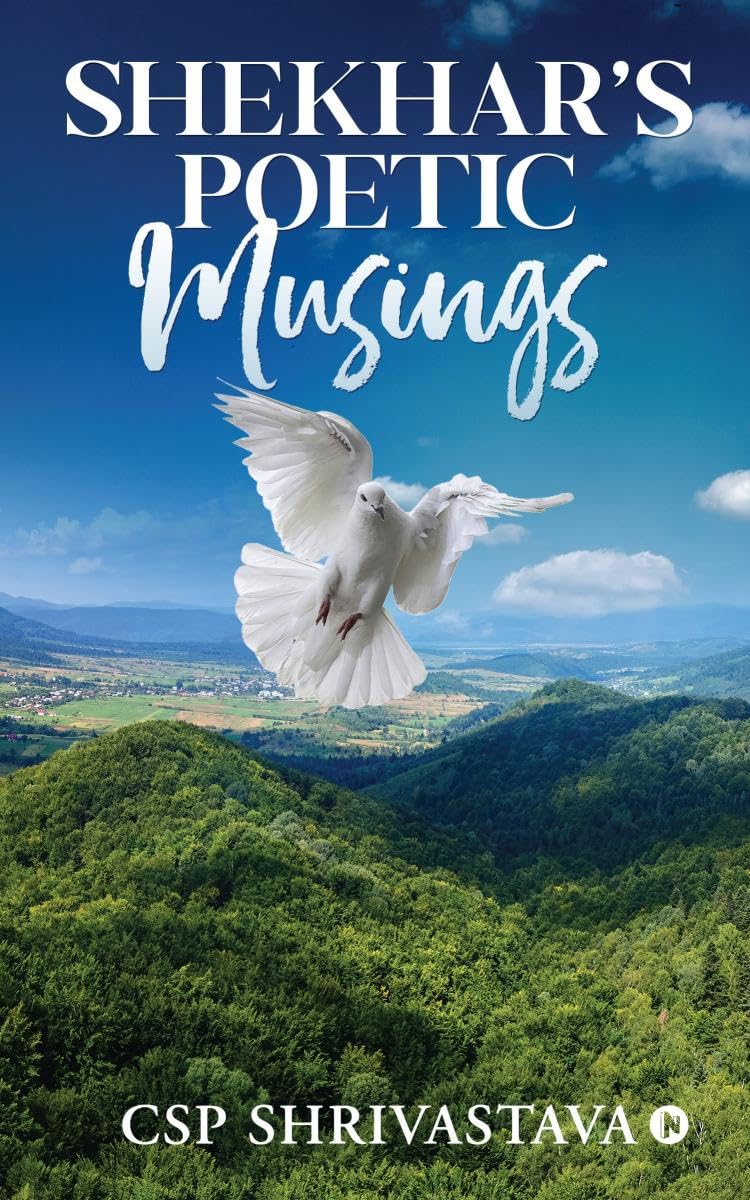 Shekhars Poetic Musings