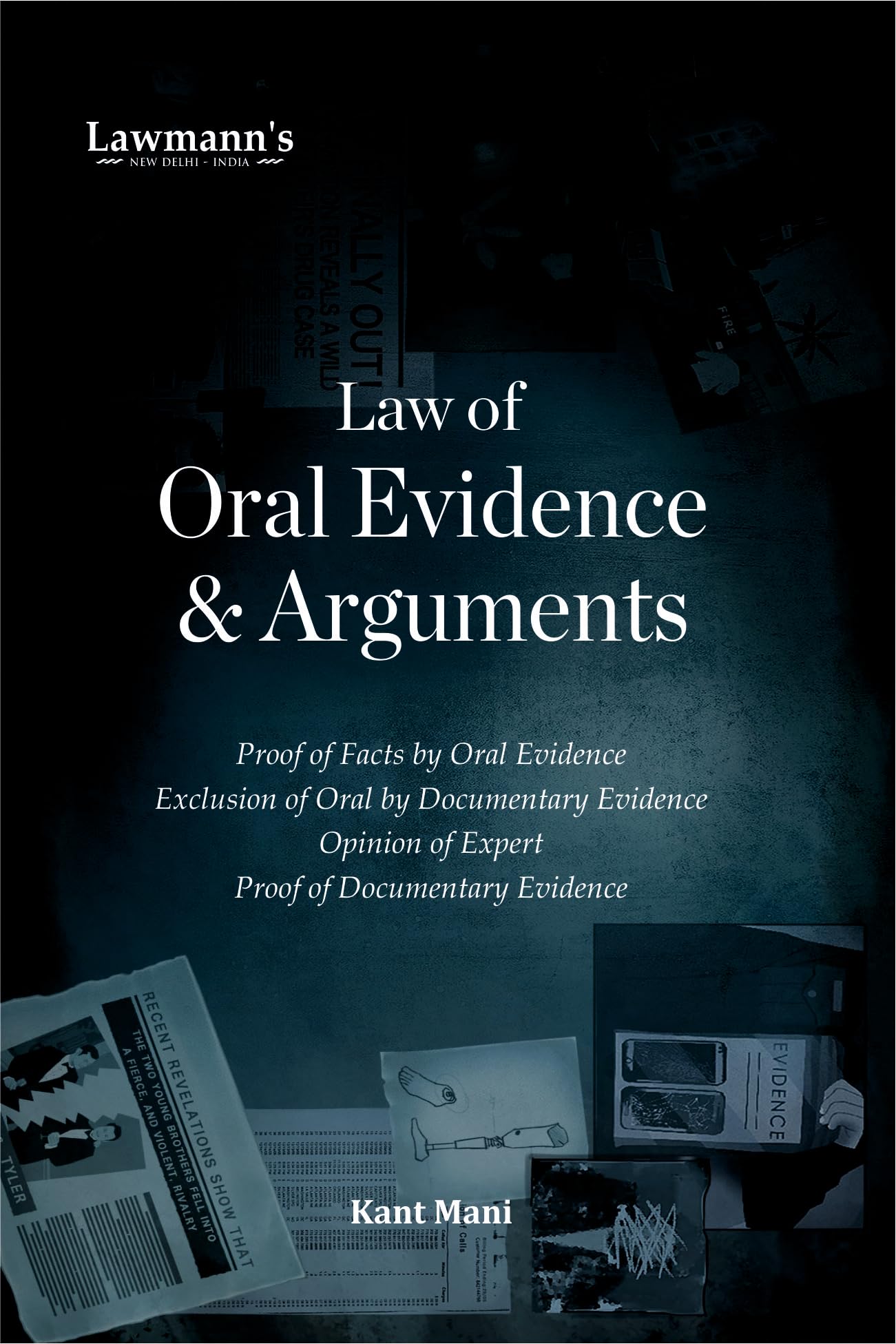 Oral Evidence and Arguments