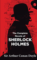 THE COMPLETE NOVELS OF SHERLOCK HOLMES