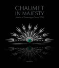Chaumet In Majesty