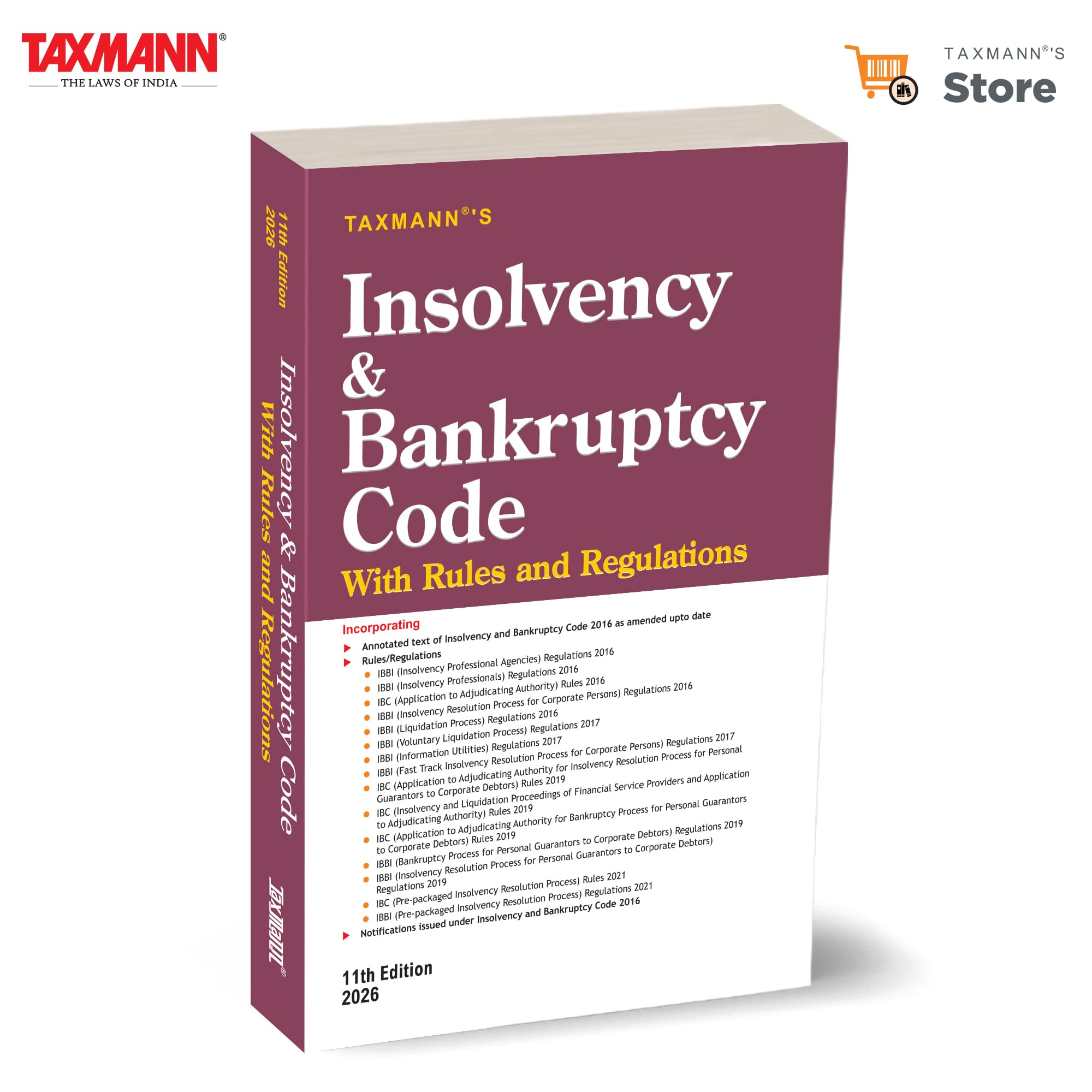 Taxmanns Insolvency and Bankruptcy Code with Rules and Regulations  Authoritative | Practiceoriented Compendium Presenting t
