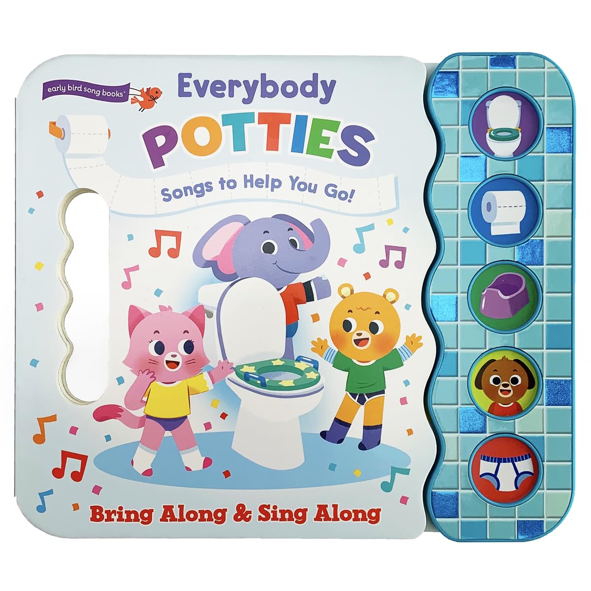 Everybody Potties  Songs To Help You Go! 5Button Song Childrens Board Book, Potty Training (Early Bird Song Books)