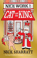 Nice Work For Cat & King