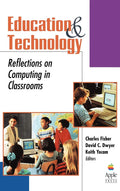 Education and Technology: Reflections on Computing in Classrooms (JosseyBass Education)