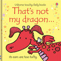 Thats Not My Dragon...(Usborne TouchyFeely Books)