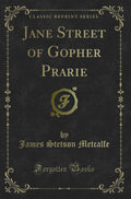 Jane Street of Gopher Prarie (Classic Reprint)
