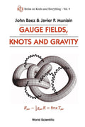 Gauge Fields, Knots & Gravity (V4) (Knots and Everything)