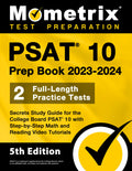 Psat 10 Prep Book 2023 And 2024  2 FullLength Practice Tests, Secrets Guide For The College Board Psat 10 With StepByStep Ma