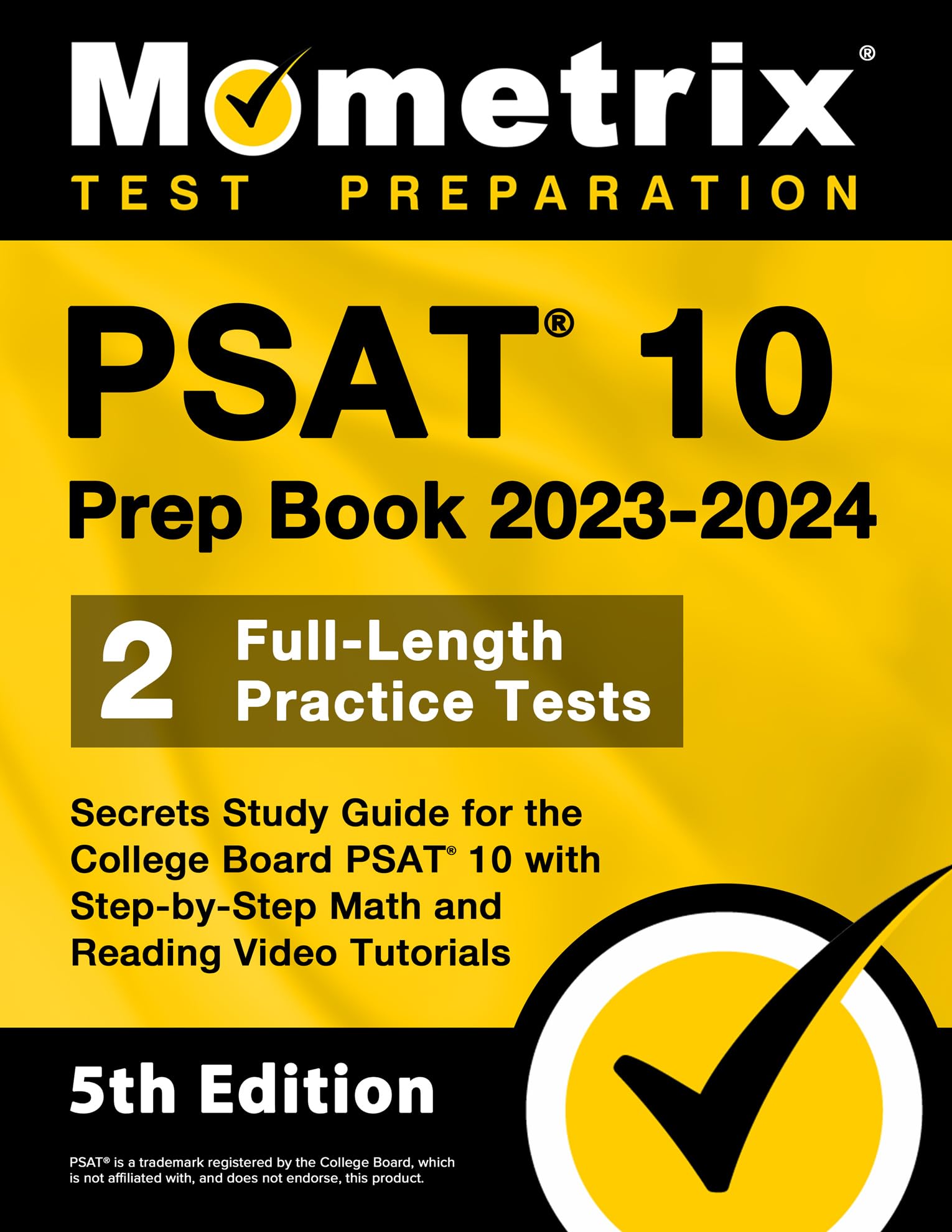 Psat 10 Prep Book 2023 And 2024  2 FullLength Practice Tests, Secrets Guide For The College Board Psat 10 With StepByStep Ma