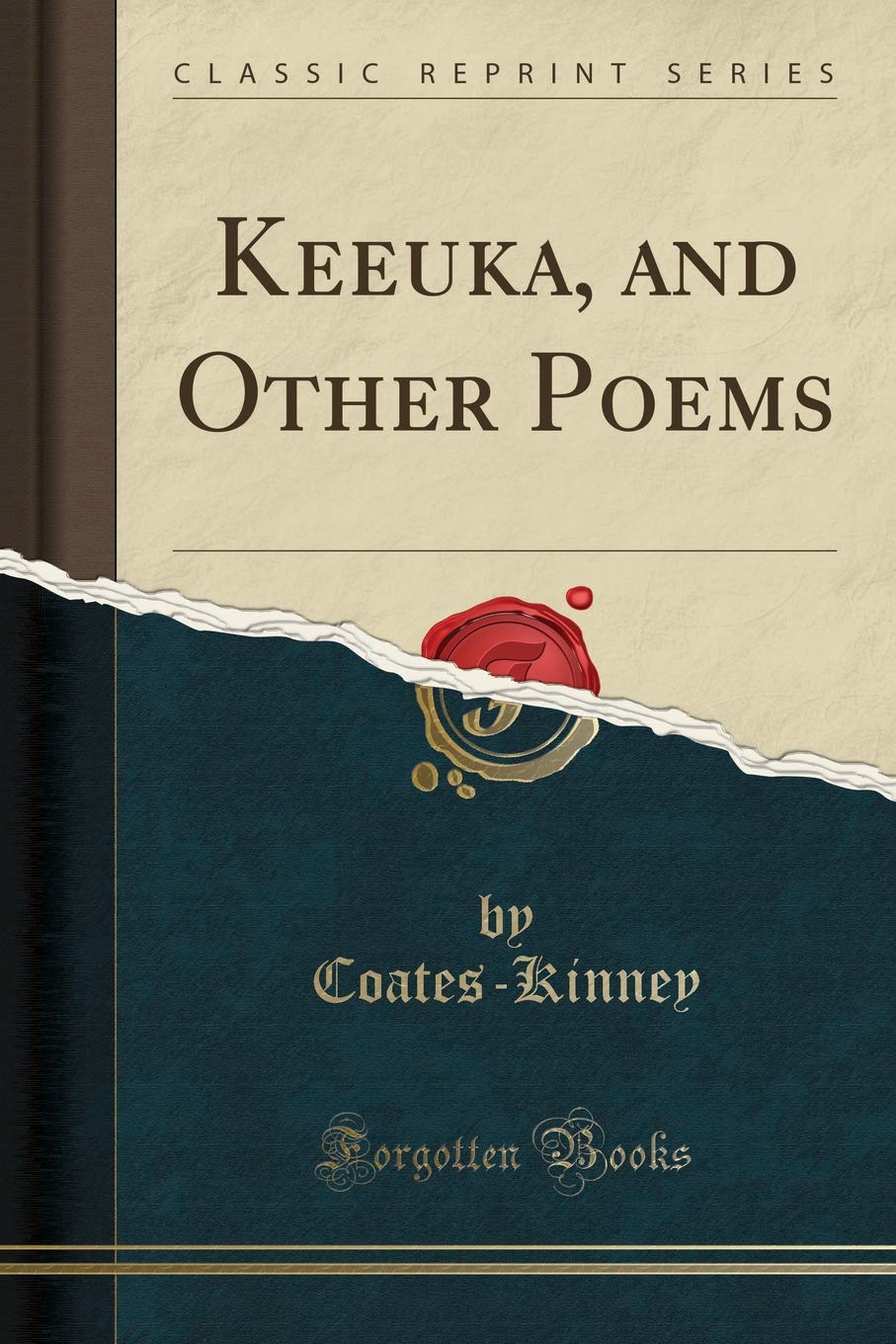 Keeuka, And Other Poems (Classic Reprint)