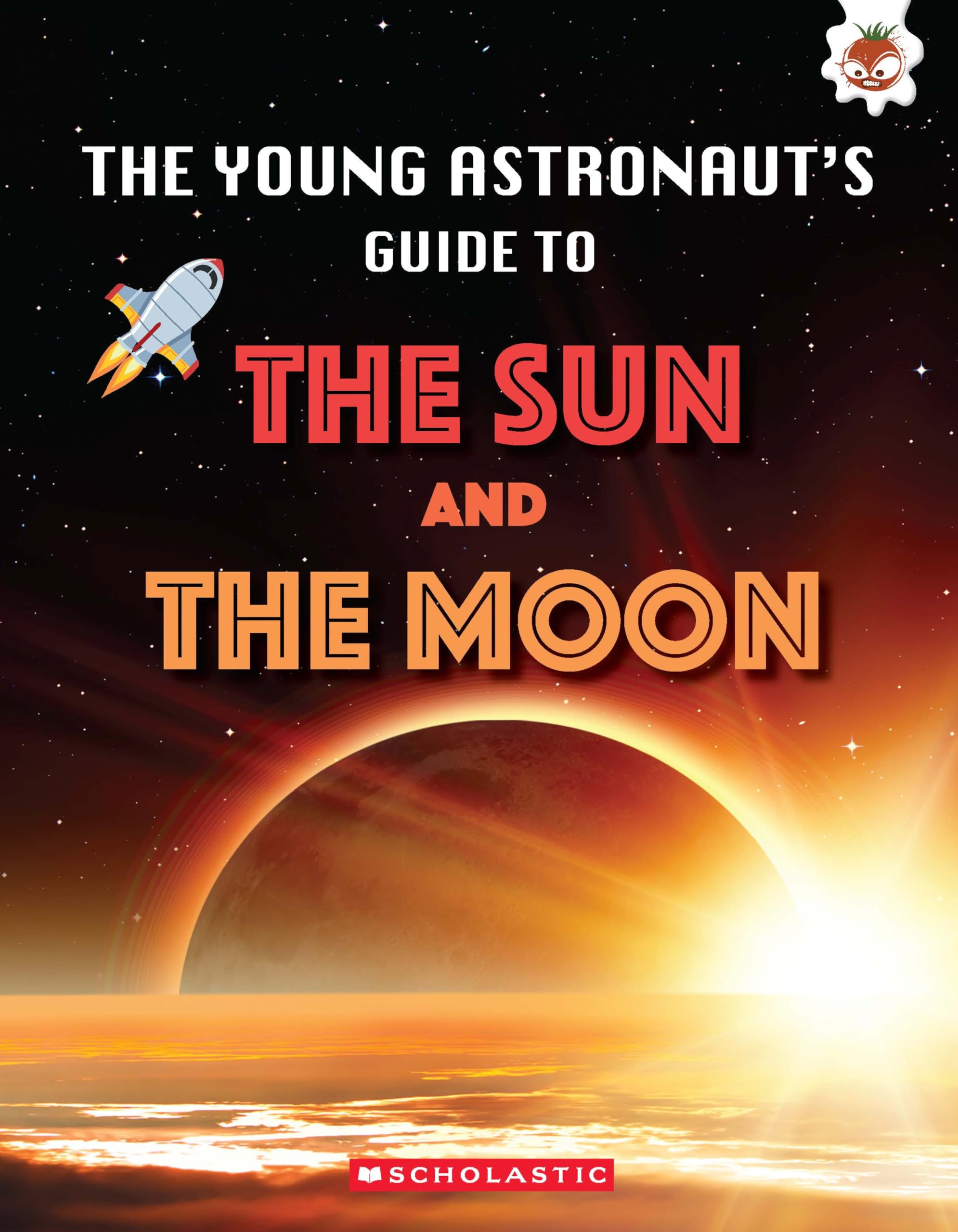 Young Astronauts Guide To The Universe: The Sun And The Moon