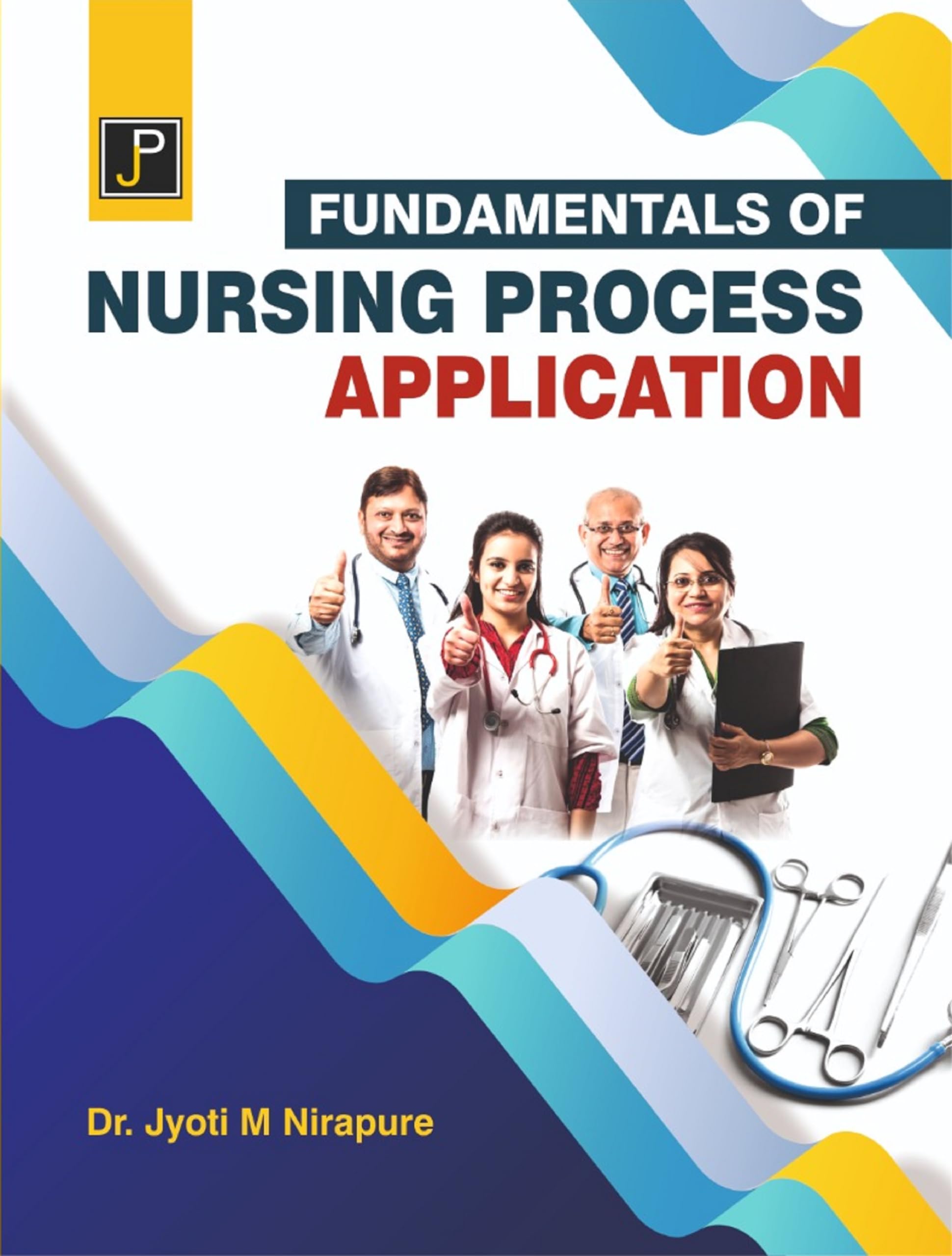 Fundamentals of Nursing Process Application (As per the Syllabus of INC).