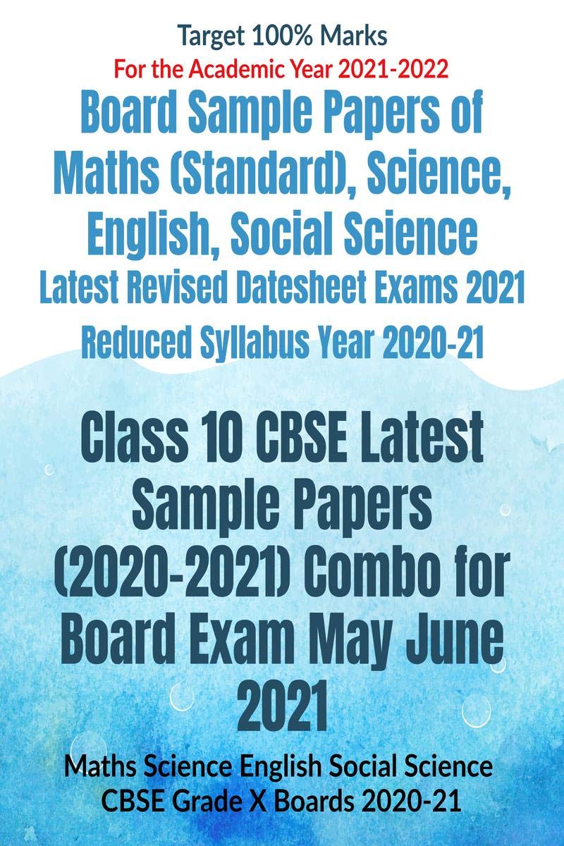 Class 10 CBSE Latest Sample Papers (20202021) Combo for Board Exam May June 2021 : Maths Science English Social Science CBSE Gr