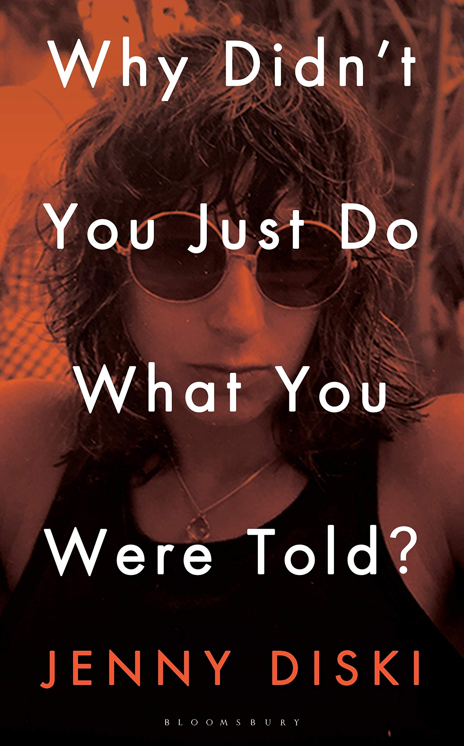Why Didnt You Just Do What You Were Told?: Essays