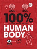 100% GET THE WHOLE PICTURE: HUMAN BODY