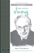Carl Gustav Jung (Key Figures in Counselling and Psychotherapy series)
