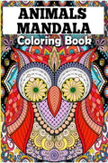 Animals Mandala Coloring Book : Refreshing Adult coloring book Ideal for Stress relief, Mindfulness, Calmness Relaxation & Medit